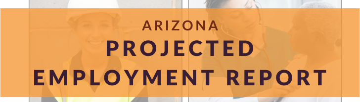 Arizona Projected Employment Report Graphic